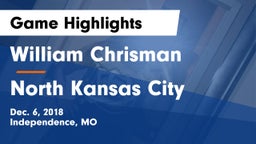 William Chrisman  vs North Kansas City  Game Highlights - Dec. 6, 2018