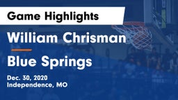 William Chrisman  vs Blue Springs  Game Highlights - Dec. 30, 2020
