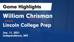 William Chrisman  vs Lincoln College Prep  Game Highlights - Jan. 11, 2021