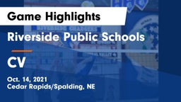 Riverside Public Schools vs CV Game Highlights - Oct. 14, 2021