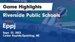 Riverside Public Schools vs Eppj Game Highlights - Sept. 22, 2022
