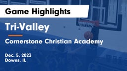 Tri-Valley  vs Cornerstone Christian Academy Game Highlights - Dec. 5, 2023