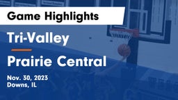 Tri-Valley  vs Prairie Central  Game Highlights - Nov. 30, 2023