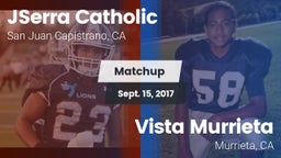 Matchup: JSerra Catholic vs. Vista Murrieta  2017