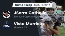 Recap: JSerra Catholic  vs. Vista Murrieta  2017