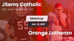 Matchup: JSerra Catholic vs. Orange Lutheran  2017