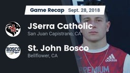 Recap: JSerra Catholic  vs. St. John Bosco  2018