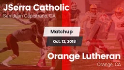 Matchup: JSerra Catholic vs. Orange Lutheran  2018