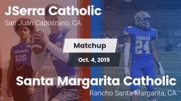 Matchup: JSerra Catholic vs. Santa Margarita Catholic  2019