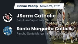 Recap: JSerra Catholic  vs. Santa Margarita Catholic  2021
