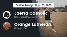 Recap: JSerra Catholic  vs. Orange Lutheran  2023