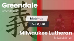 Matchup: Greendale High Schoo vs. Milwaukee Lutheran  2017