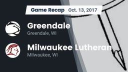 Recap: Greendale  vs. Milwaukee Lutheran  2017