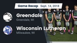 Recap: Greendale  vs. Wisconsin Lutheran  2018