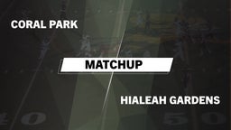 Matchup: Coral Park vs. Hialeah Gardens  2016