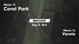 Matchup: Coral Park vs. Varela  2016