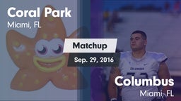 Matchup: Coral Park vs. Columbus  2016