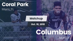 Matchup: Coral Park vs. Columbus  2018