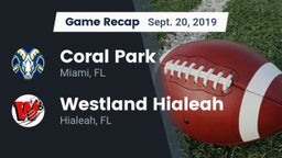 Recap: Coral Park  vs. Westland Hialeah  2019