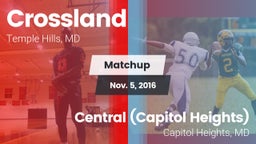 Matchup: Crossland vs. Central (Capitol Heights)  2016