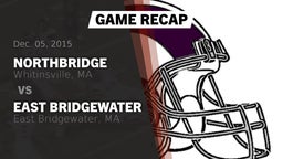 Recap: Northbridge  vs. East Bridgewater  2015