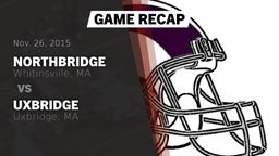 Recap: Northbridge  vs. Uxbridge  2015