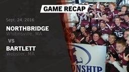 Recap: Northbridge  vs. Bartlett  2016