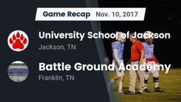 Recap: University School of Jackson vs. Battle Ground Academy  2017