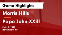 Morris Hills  vs Pope John XXIII  Game Highlights - Feb. 3, 2022