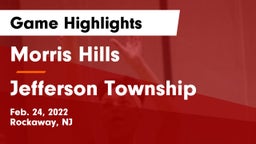 Morris Hills  vs Jefferson Township  Game Highlights - Feb. 24, 2022