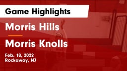 Morris Hills  vs Morris Knolls  Game Highlights - Feb. 18, 2022
