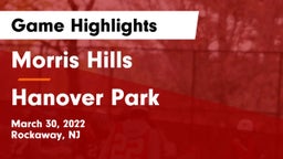 Morris Hills  vs Hanover Park  Game Highlights - March 30, 2022