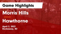 Morris Hills  vs Hawthorne  Game Highlights - April 2, 2022