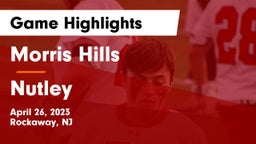 Morris Hills  vs Nutley  Game Highlights - April 26, 2023