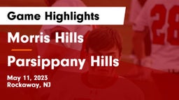 Morris Hills  vs Parsippany Hills  Game Highlights - May 11, 2023