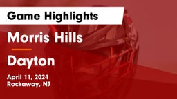 Morris Hills  vs Dayton  Game Highlights - April 11, 2024