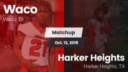 Matchup: Waco  vs. Harker Heights  2018