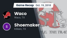 Recap: Waco  vs. Shoemaker  2018