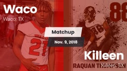 Matchup: Waco  vs. Killeen  2018