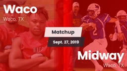 Matchup: Waco  vs. Midway  2019