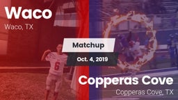 Matchup: Waco  vs. Copperas Cove  2019