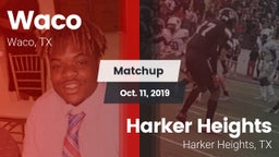 Matchup: Waco  vs. Harker Heights  2019