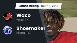 Recap: Waco  vs. Shoemaker  2019
