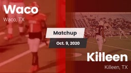 Matchup: Waco  vs. Killeen  2020