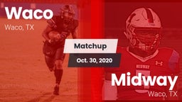 Matchup: Waco  vs. Midway  2020
