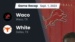 Recap: Waco  vs. White  2023