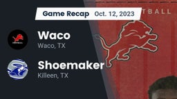 Recap: Waco  vs. Shoemaker  2023