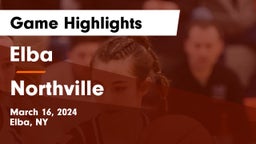 Elba  vs Northville   Game Highlights - March 16, 2024