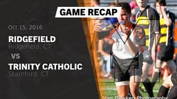 Recap: Ridgefield  vs. Trinity Catholic  2016