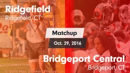 Matchup: Ridgefield High vs. Bridgeport Central  2016